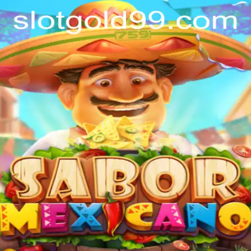 Exploring the Exciting World of SaborMexicano with gold99