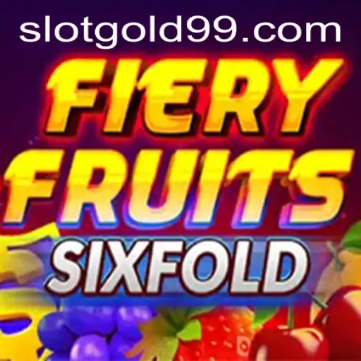 The Exciting World of FieryFruitsSixFold: A Comprehensive Guide